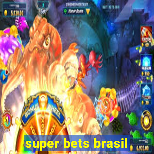 super bets brasil